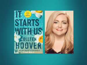 "It Starts With Us," By Colleen Hoover   